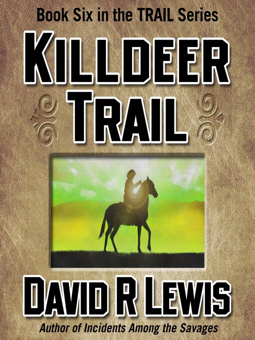 Title details for Killdeer Trail by David R. Lewis - Available